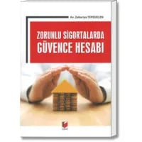 Zorunlu Sigortalarda Güvence Hesabı