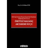6362 Sayılı Sermaye Piyasası Kanunu'nda Düzenlenen (SerPK md 110/1-b ve c) Örtülü Kazanç Aktarımı Suçu