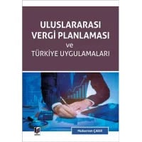 Uluslararası Vergi Planlaması ve Türkiye Uygulamaları