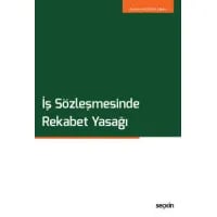 İş Sözleşmesinde Rekabet Yasağı