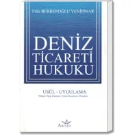 Deniz Ticareti Hukuku (Usûl - Uygulama)