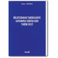 Milletlerarası Tahkim Kanunu Kapsamında Ceryan Eden Tahkim Usulü