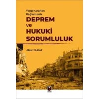 Deprem ve Hukuki Sorumluluk