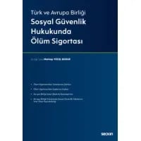 Sosyal Güvenlik Hukukunda Ölüm Sigortası