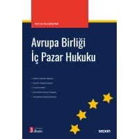 Avrupa Birliği Maddi Hukuku: İç Pazar