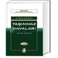 Uygulamada Taşınmaz Davaları ve Sular Hukuku