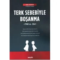 Terk Sebebiyle Boşanma (TMK m. 164)