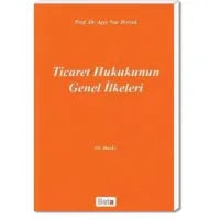 Ticaret Hukukunun Genel İlkeleri