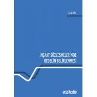 İnşaat Sözleşmelerinde Bedelin Belirlenmesi