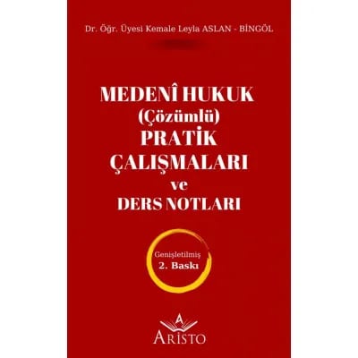 Medenî Hukuk (Çözümlü) Pratik Çalışmaları ve Ders Notları