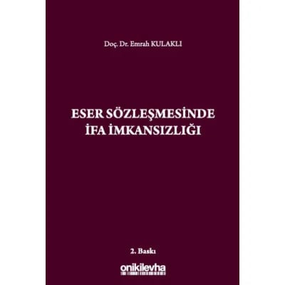 Eser Sözleşmesinde İfa İmkansızlığı