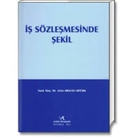 İş Sözleşmesinde Şekil