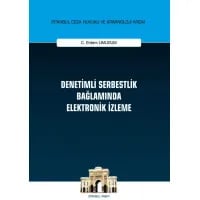 Denetimli Serbestlik Bağlamında Elektronik İzleme