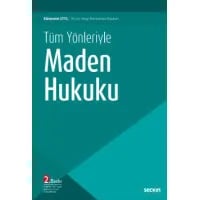 Tüm Yönleriyle Maden Hukuku