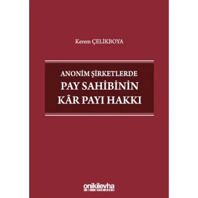 Anonim Şirketlerde Pay Sahibinin Kar Payı Hakkı