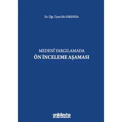 Medeni Yargılamada Ön İnceleme Aşaması