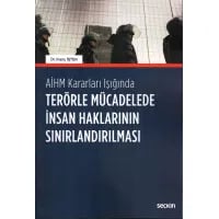 Terörle Mücadelede İnsan Haklarının Sınırlandırılması