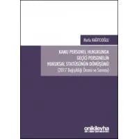 Kamu Personel Hukukunda Geçici Personelin Hukuksal Statüsünün Dönüşümü