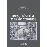 Barışçıl Gösteri ve Toplanma Özgürlüğü