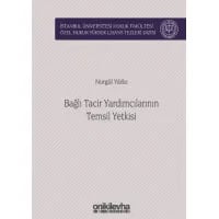 Bağlı Tacir Yardımcılarının Temsil Yetkisi
