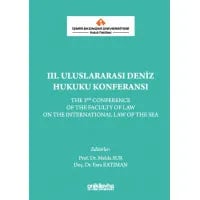 İzmir Ekonomi Üniversitesi Hukuk Fakültesi III. Uluslararası Deniz Hukuku Konferansı