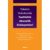 Tüketici Hukukunda Taahhütlü Abonelik Sözleşmeleri