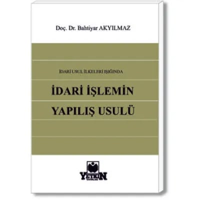 İdari İşlemin Yapılış Usulü
