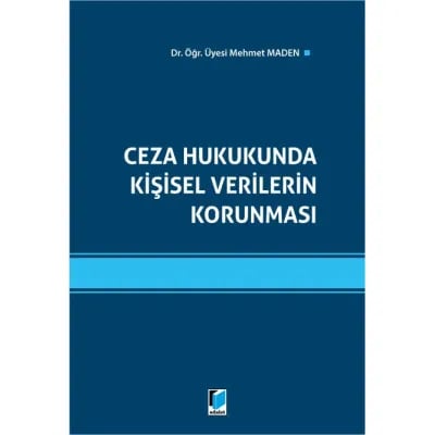 Ceza Hukukunda Kişisel Verilerin Korunması