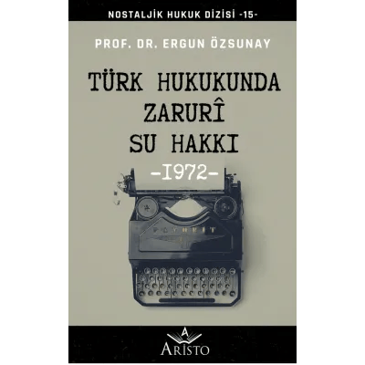 Türk Hukukunda Zaruri Su Hakkı