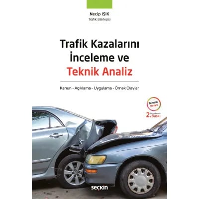 Trafik Kazalarını İnceleme ve Teknik Analiz