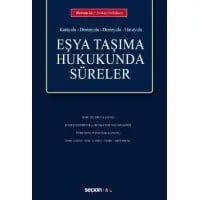Eşya Taşıma Hukukunda Süreler