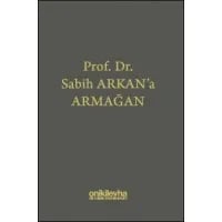 Prof. Dr. Sabih Arkan'a Armağan