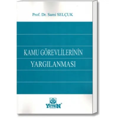 Kamu Görevlilerinin Yargılanması