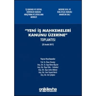 Yeni İş Mahkemeleri Kanunu Üzerine