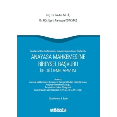 Anayasa Mahkemesi'ne Bireysel Başvuru İle İlgili Temel Mevzuat
