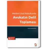 Medeni Usul Hukukunda Avukatın Delil Toplaması