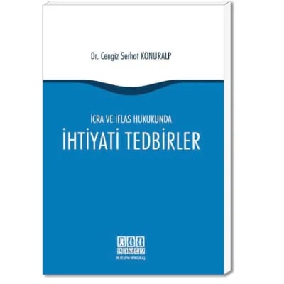 İcra ve İflas Hukukunda İhtiyati Tedbirler