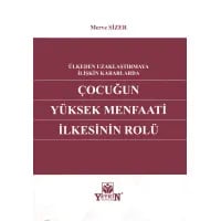 Çocuğun Yüksek Menfaati İlkesinin Rolü