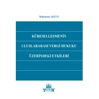 Küreselleşmenin Uluslararası Vergi Hukuku Üzerindeki Etkileri