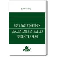 Eser Sözleşmesinin Beklenilmeyen Haller Nedeniyle Feshi