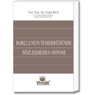Borçlunun Temerrüdünde Sözleşmeden Dönme