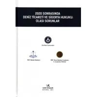2020 Sonrasında Deniz Ticareti ve Sigorta Hukuku: Olası Sorunlar
