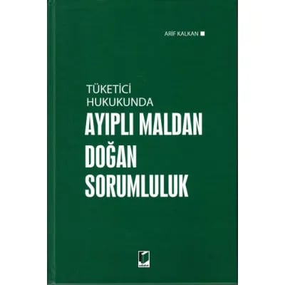Tüketici Hukukunda Ayıplı Maldan Doğan Sorumluluk