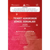 Ticaret Hukukunun Güncel Sorunları - 2025