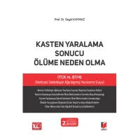 Kasten Yaralama Sonucu Ölüme Neden Olma