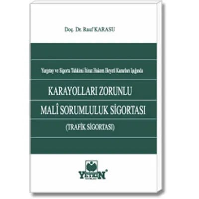 Karayolları Zorunlu Malî Sorumluluk Sigortası (Trafik Sigortası)