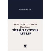 Kişisel Verilerin Korunması Hukukunda Ticari Elektronik İletiler