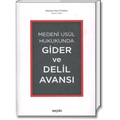 Medenî Usûl Hukukunda Gider ve Delil Avansı