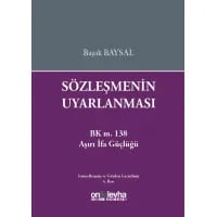 Sözleşmenin Uyarlanması (BK m.138-Aşırı İfa Güçlüğü)