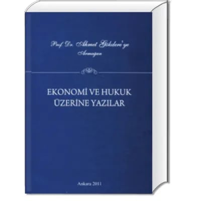 Prof. Dr. Ahmet Gökdere'ye Armağan